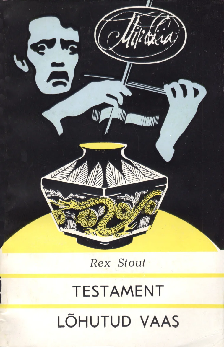 Testament. Lõhutud vaas – Rex Stout, 1986