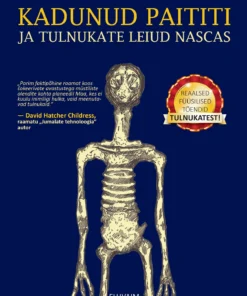 Kadunud Paititi ja tulnukate leiud Nascas