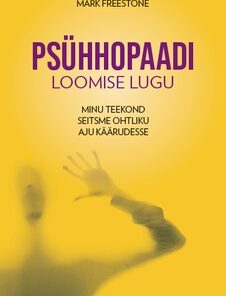 Psühhopaadi loomise lugu