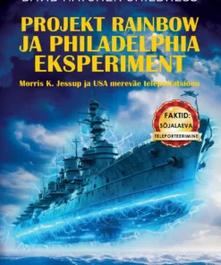 Projekt Rainbow ja Philadelphia eksperiment. Morris K. Jessup ja USA mereväe teleportatsioon