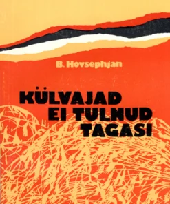 Külvajad ei tulnud tagasi